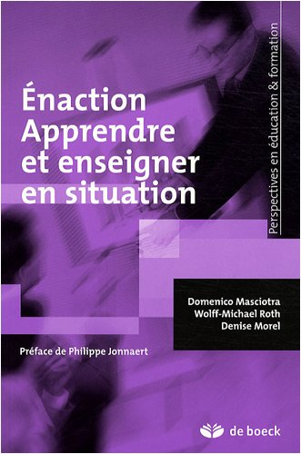 Enaction, apprendre et enseigner en situation