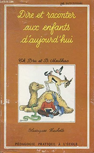 Dire et raconter aux enfants d'aujourd'hui