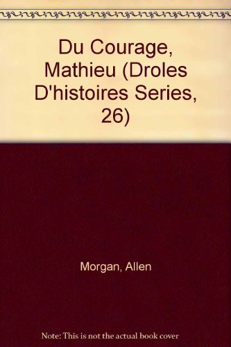 Du Courage, Mathieu
