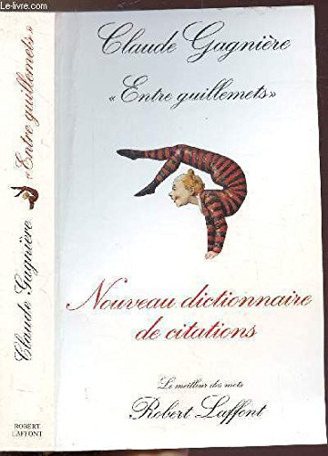 Entre guillemets : nouveau dictionnaire des citations