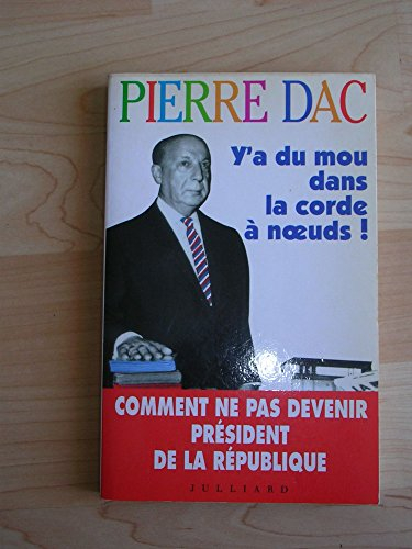 Y'a du mou dans la corde à noeuds : textes inédits