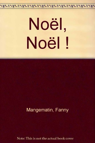 Noël, Noël !