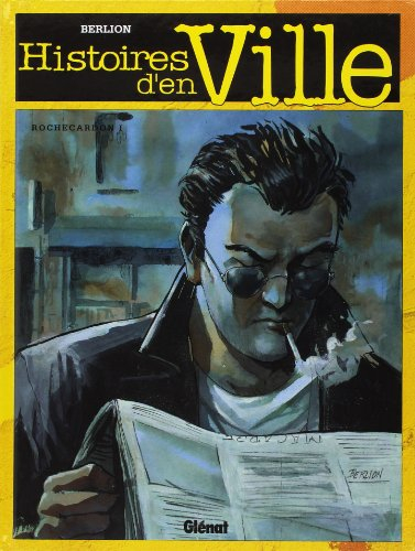 Histoires d'en ville. Vol. 1. Rochecardon