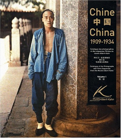 Chine 1909-1934 : catalogue des photographies et des séquences filmées du Musée départemental Albert
