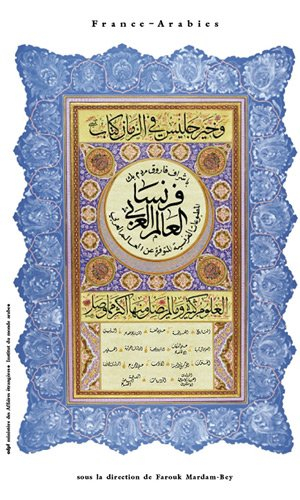 France-Arabies : bibliographie sélective des ouvrages français disponibles sur le monde arabe