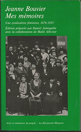 Mes mémoires : une syndicaliste féministe, 1876-1935