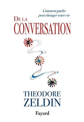 De la conversation : comment parler peut changer votre vie