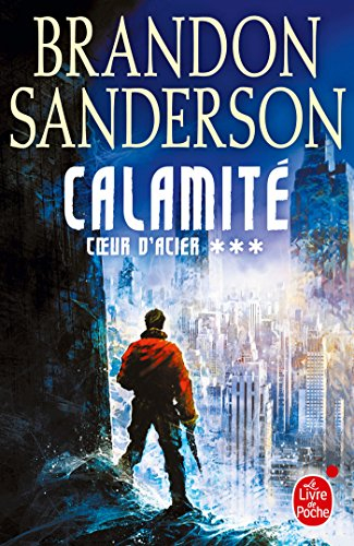 Coeur d'acier. Vol. 3. Calamité