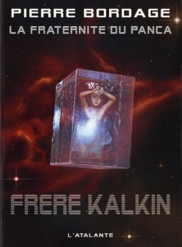 La Fraternité du Panca. Vol. 3. Frère Kalkin