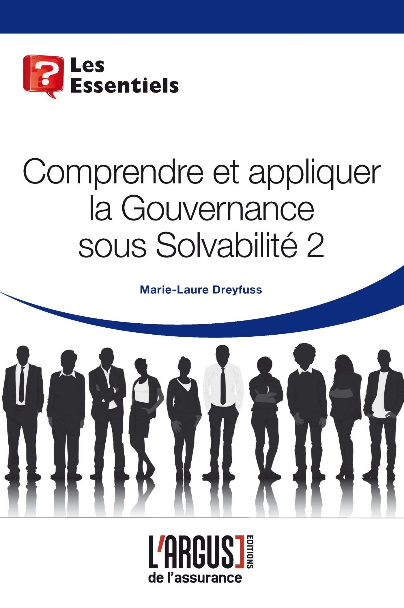 Comprendre et appliquer la gouvernance sous Solvabilité 2