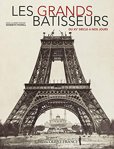 Les grands bâtisseurs : du XVe siècle à nos jours