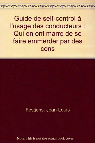Le guide du self-control à l'usage des conducteurs