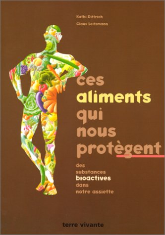 Ces aliments qui nous protègent : les substances bioactives dans notre assiette