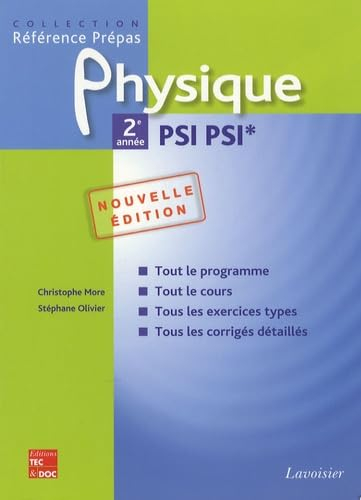 Physique PSI PSI* 2de année : classes préparatoires aux grandes écoles scientifiques & premier cycle