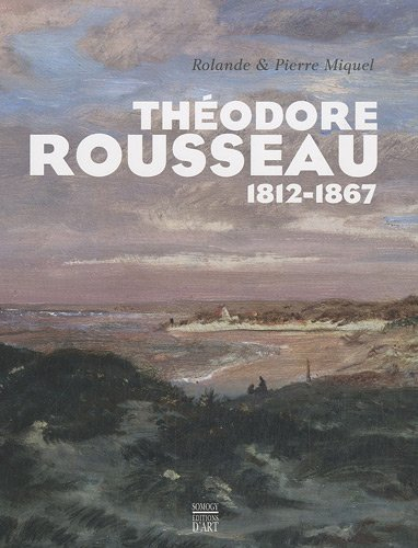 Théodore Rousseau : 1812-1867