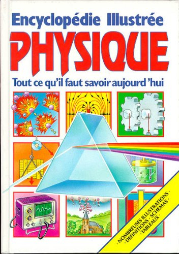 Encyclopédie illustrée de physique