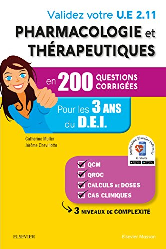 Validez votre UE 2.11 pharmacologie et thérapeutiques en 200 questions corrigées : pour les 3 ans du