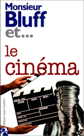 Monsieur Bluff et le cinéma