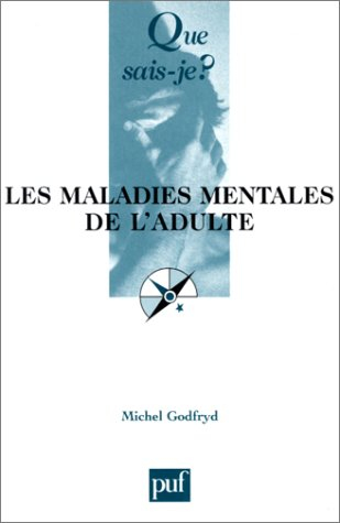 les maladies mentales de l'adulte