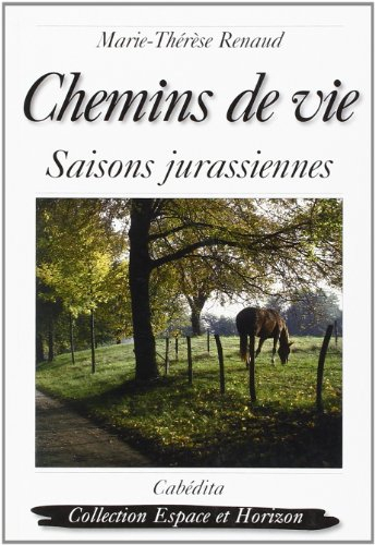 Chemins de vie : saisons jurassiennes