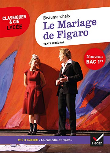 Le mariage de Figaro : texte intégral suivi d'un dossier nouveau bac