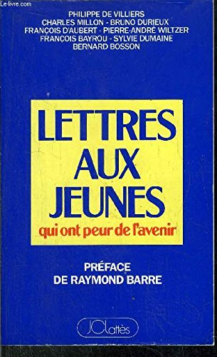 Lettres aux jeunes qui ont peur de l'avenir