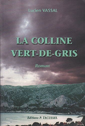 La colline vert-de-gris
