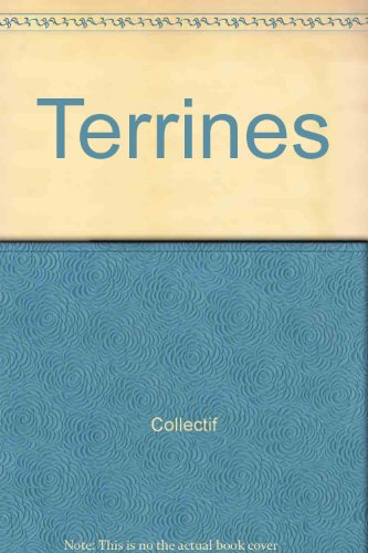 Les terrines : 100 recettes