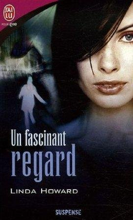 Un fascinant regard