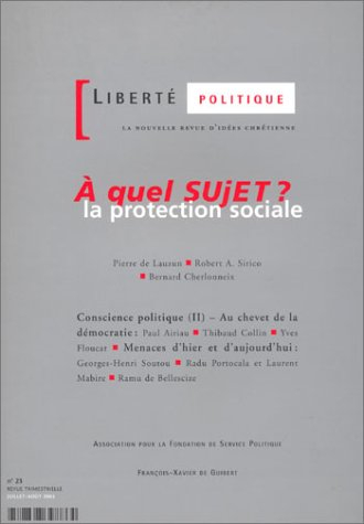 Liberté politique, n° 23. A quel sujet ? : la protection sociale