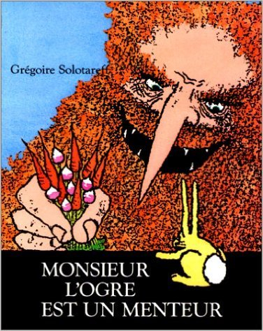 Monsieur l'ogre est un menteur