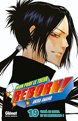 Reborn ! : mon prof le tueur. Vol. 19. Voilà le soleil et le brouillard !