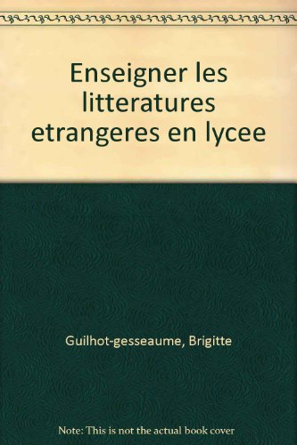 Enseigner les littératures étrangères en lycée : français et intertextualité