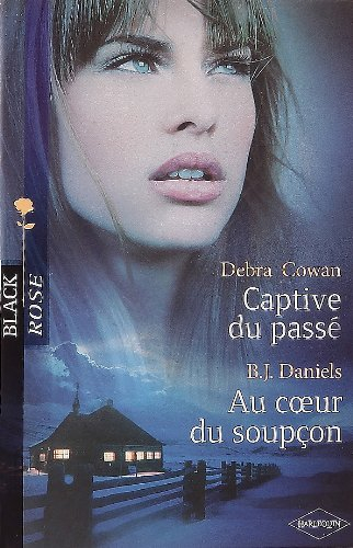 Captive du passé. Au coeur du soupçon