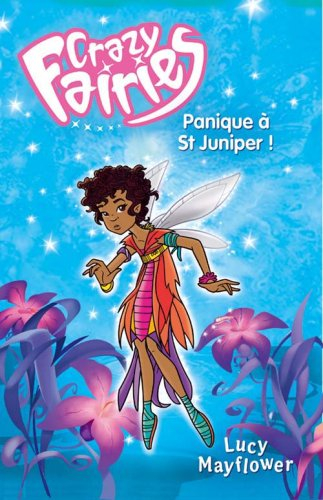 Crazy Fairies. Vol. 1. Panique à St Jupiner !