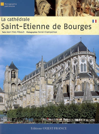La cathédrale Saint-Etienne de Bourges