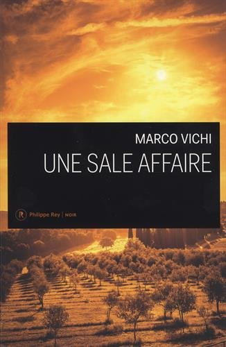 Une enquête du commissaire Bordelli. Une sale affaire