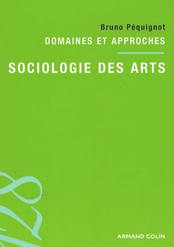 Sociologie des arts : domaines et approches