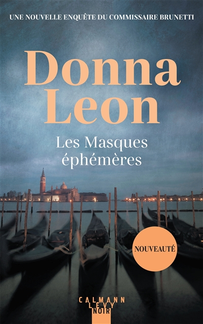 Une enquête du commissaire Brunetti. Les masques éphémères