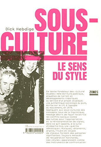 Sous-culture : le sens du style
