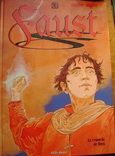 Faust. Vol. 1. Le remord de Dieu