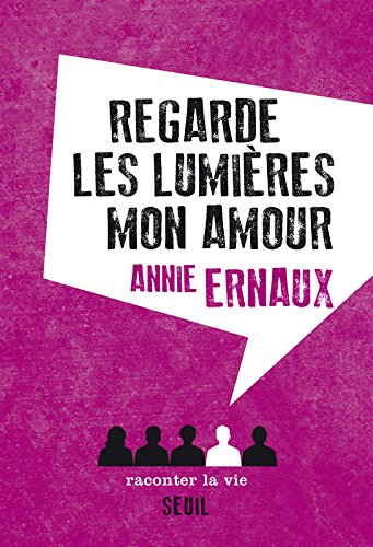 Regarde les lumières, mon amour
