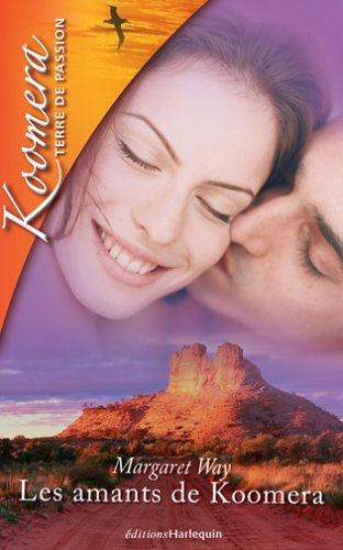 Koomera : terre de passion. Vol. 3. Les amants de Koomera