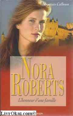 Les soeurs Calhoun. Vol. 3. L'honneur d'une famille