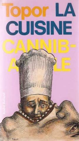 la cuisine cannibale.