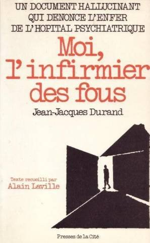 Moi, l'infirmier des fous