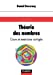 Théorie des nombres : cours et exercices corrigés : licence 3, master, CAPES, agrégation