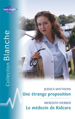Une étrange proposition. Le médecin de KidCare