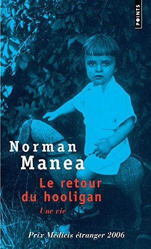 Le retour du hooligan : une vie