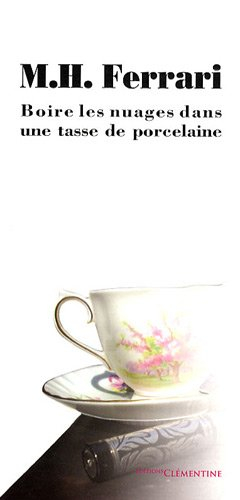 Boire les nuages dans une tasse de porcelaine